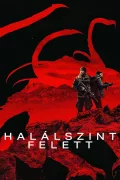 Halálszint felett poszter