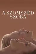 A szomszéd szoba poszter