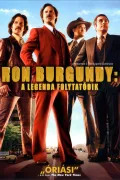 Ron Burgundy: A legenda folytatódik poszter