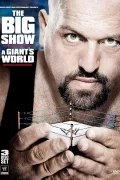 WWE: The Big Show - A Giant's World poszter
