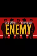 Lucid Dreams: The Making of Enemy poszter