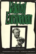 Valahol Európában poszter