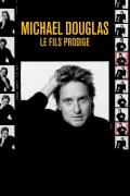Michael Douglas, le fils prodige poszter