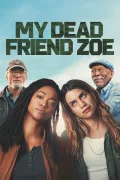 My Dead Friend Zoe poszter