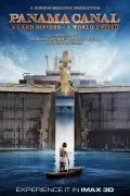 Panama Canal in 3D a Land Divided a World United poszter
