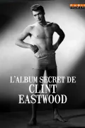 L'album secret de Clint Eastwood poszter