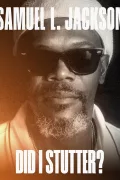 Samuel L. Jackson: Did I Stutter? poszter