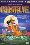 Charlie - Minden kutya a mennybe jut poszter