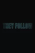 They Follow poszter