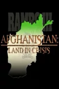 Afganistan: Land in Crisis poszter