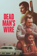 Dead Man's Wire poszter