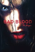 Bad Blood... the Hunger poszter
