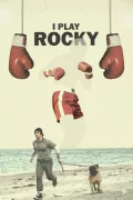 I Play Rocky poszter