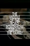 The Middle-of-the-Road Roadshow for All the Family poszter