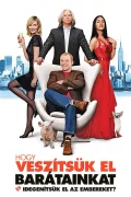 Hogy veszítsük el barátainkat és idegenítsük el az embereket? poszter