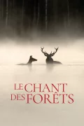 Le Chant des forêts poszter