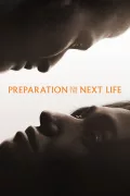 Preparation for the Next Life poszter