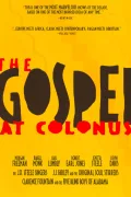 The Gospel at Colonus poszter