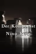 Zwischen Kino und Konzert - Der Komponist Nino Rota poszter