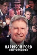 Harrison Ford: Hollywood Hero poszter