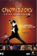 Chop Socky: Cinema Hong Kong poszter