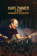 Hans Zimmer & Friends: Diamond in the Desert poszter