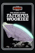 The Story of the Faithful Wookiee poszter