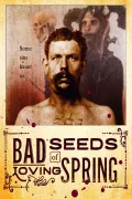 Bad Seeds of Loving Spring poszter