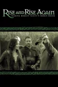 Rise and Rise Again: Making Ridley Scott's Robin Hood poszter