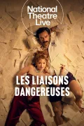 National Theatre Live: Les Liaisons Dangereuses poszter