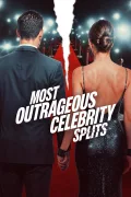 Most Outrageous Celebrity Splits poszter