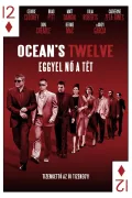 Ocean's Twelve - Eggyel nő a tét poszter
