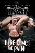 WWE: Brock Lesnar: Here Comes the Pain poszter