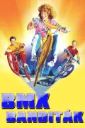 BMX banditák poszter