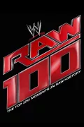 The Top 100 Moments In Raw History poszter