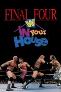 WWE In Your House 13: Final Four poszter