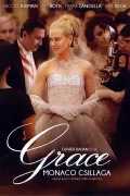 Grace - Monaco csillaga poszter