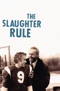 The Slaughter Rule poszter
