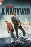 Big Game: A nagyvad poszter