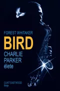 Bird - Charlie Parker élete poszter