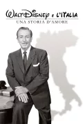 Walt Disney e l'Italia - Una storia d'amore poszter
