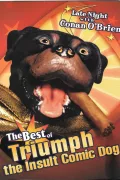 Late Night with Conan O'Brien: The Best of Triumph the Insult Comic Dog poszter