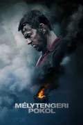 Mélytengeri pokol poszter