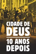 Cidade de Deus: 10 Anos Depois poszter