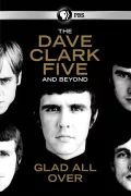 The Dave Clark Five and Beyond: Glad All Over poszter
