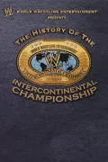 WWE: The History Of The Intercontinental Championship poszter