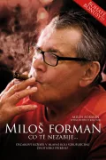 Miloš Forman: Co tě nezabije… poszter