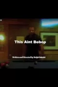 This Ain't Bebop poszter