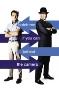 Catch Me If You Can: Behind the Camera poszter