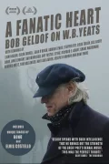 A Fanatic Heart: Geldof On Yeats poszter